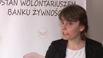 Monika Archicińska- koordynator Akcji Społecznych Federacji Banków Żywności_4.mov